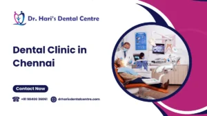 Dental Clinic in Chennai