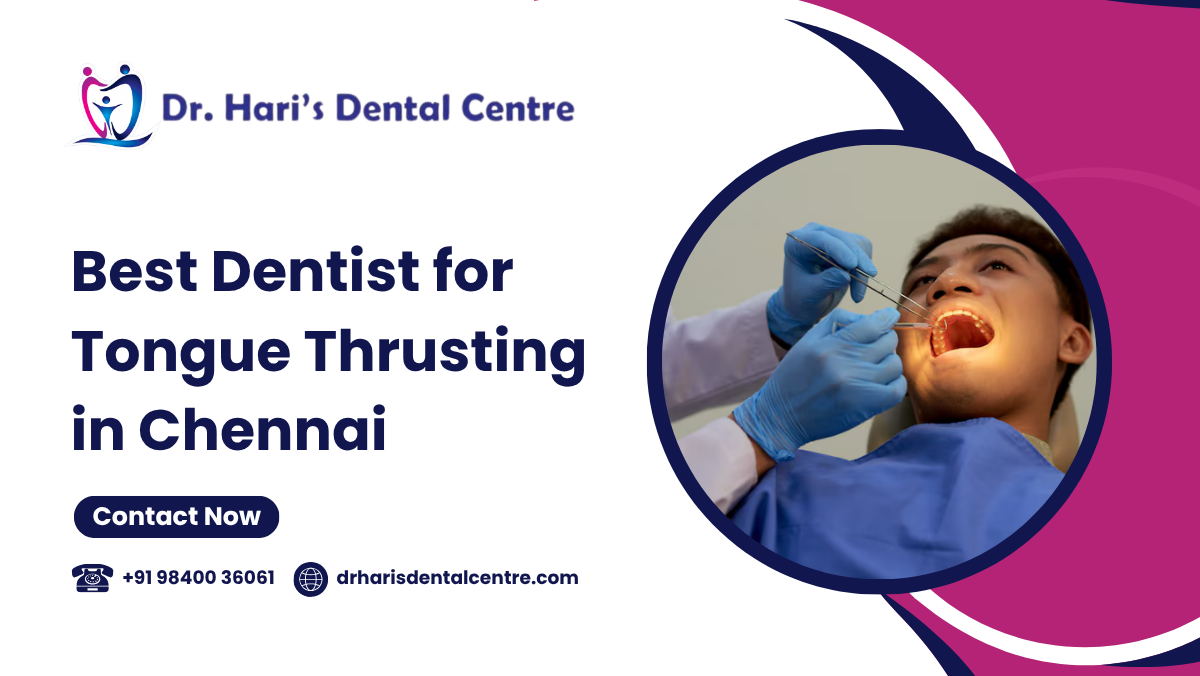 Best Dentist for Tongue Thrusting in Chennai