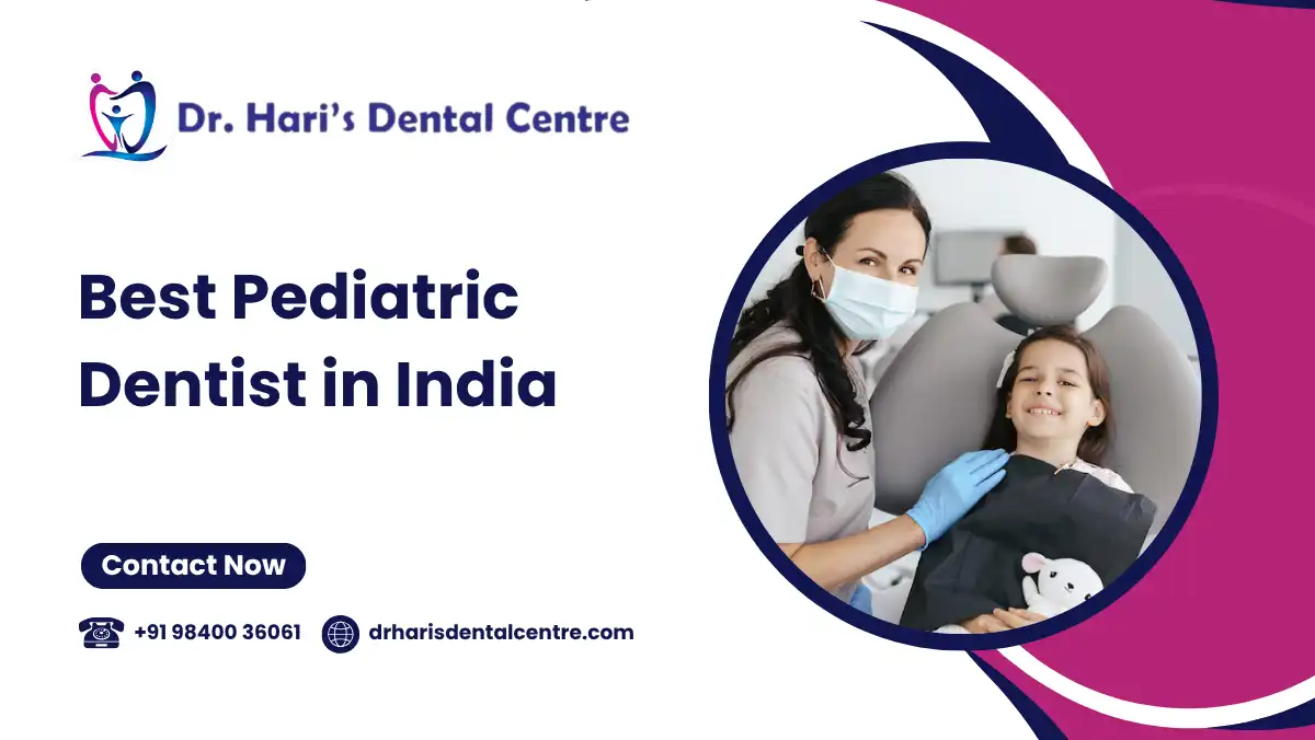 Best Pediatric Dentist in India