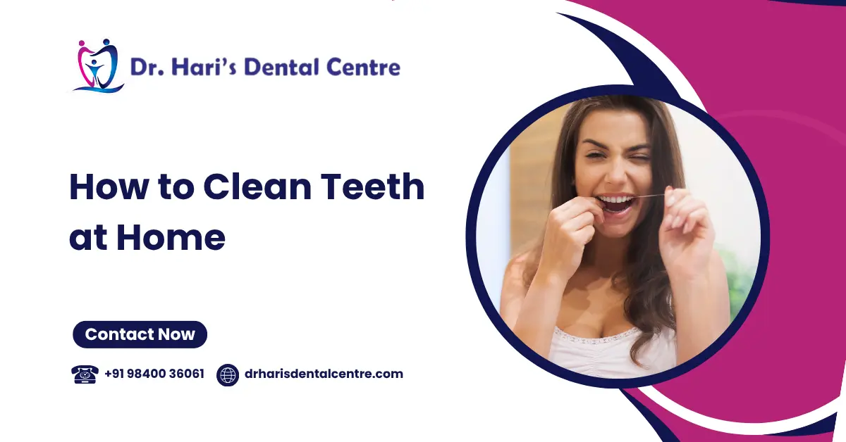 How to Clean Teeth at Home